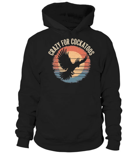 Crazy For Cockatoos Vintage Sunset Hoodie Unisex