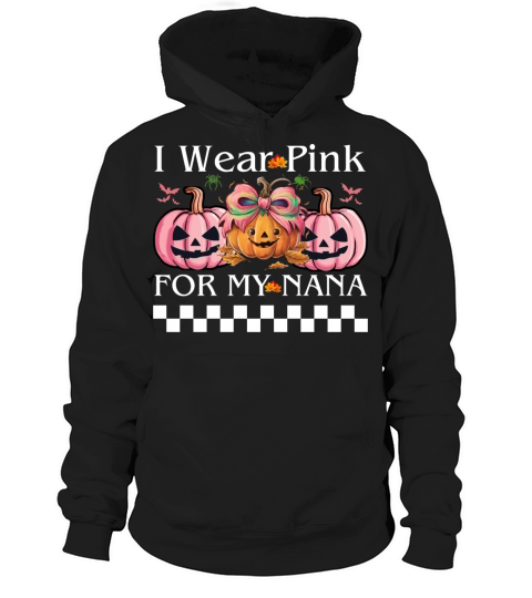 I Wear Pink For My NANA Retro Breast Cancer Design Hoodie Unisex