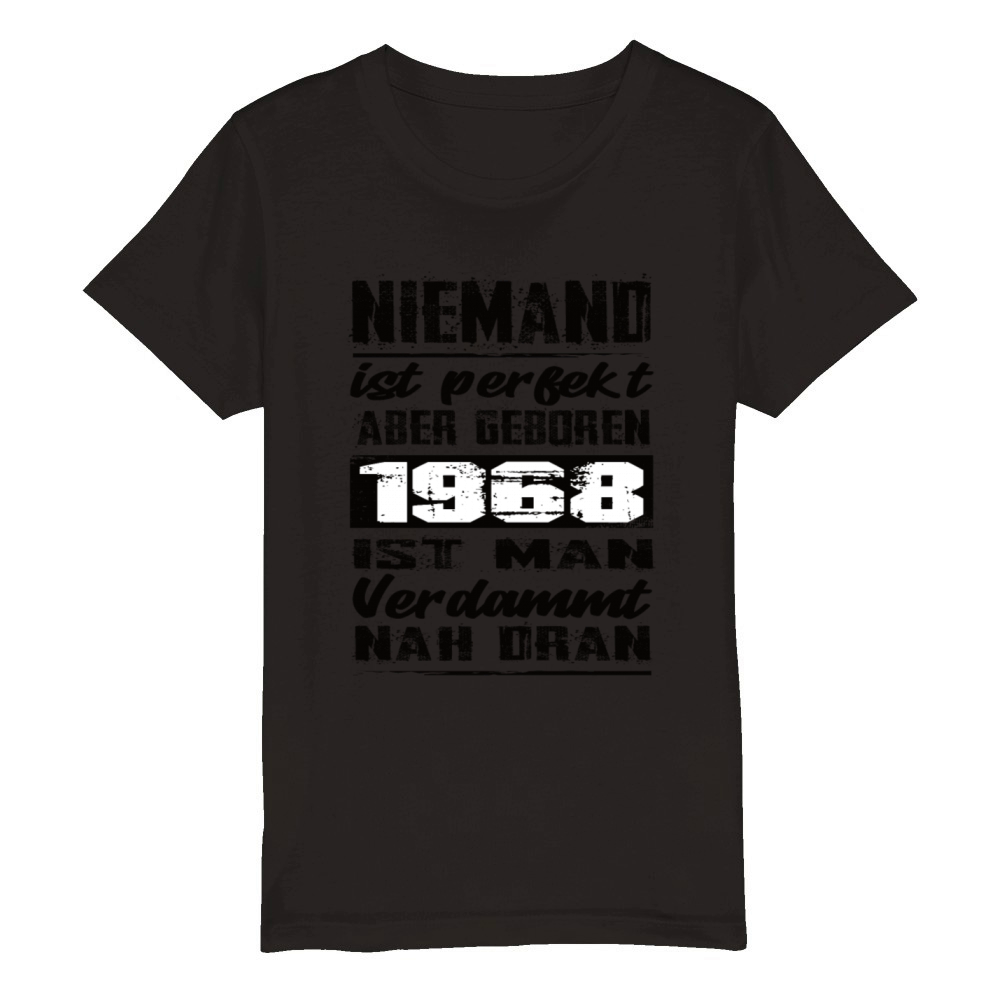 Nobody Is Perfect But Born 1968 Birthday Organic Kids Crewneck T-shirt