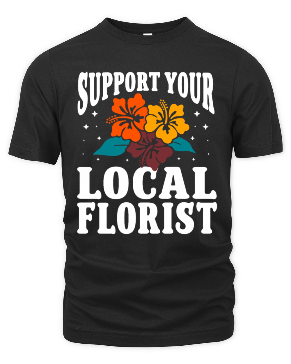 Florist Floral Flower Floristry Organic Unisex T-shirt