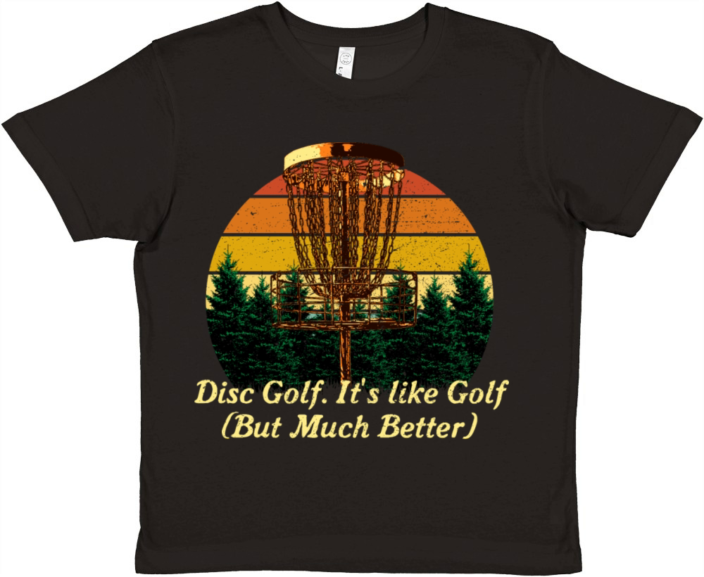 Disc Golf Much Better Golfer Sayings Disc Golf Lov Premium Kids Crewneck T-shirt