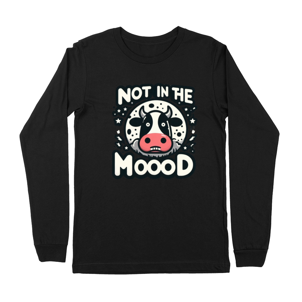 Not in The Moood Premium Long Sleeve