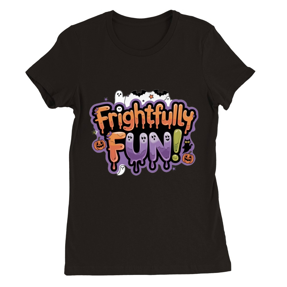frightfully fun halloween design Premium Womens Crewneck T-shirt