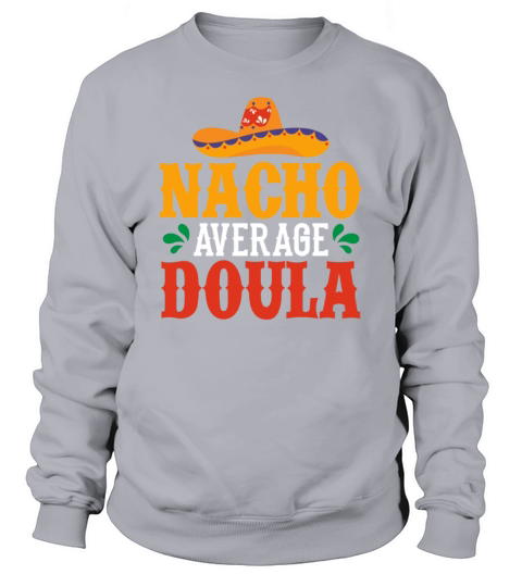 Doula Gift Doula Life Doulas Sweatshirt Unisex