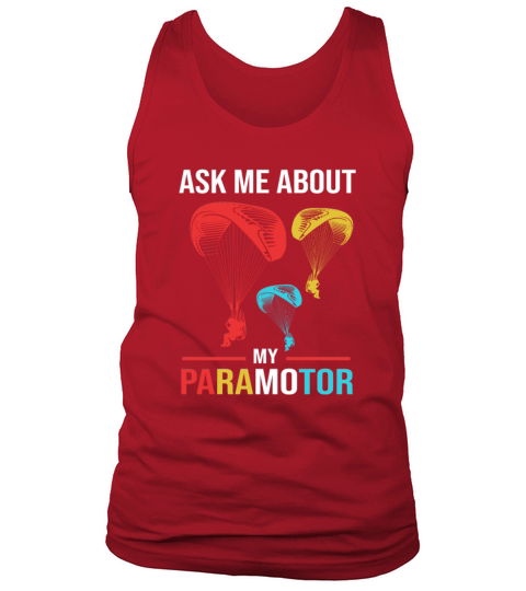 Colorful Paramotor Pilot Ask Me About My Paramotor Tank Top Unisex