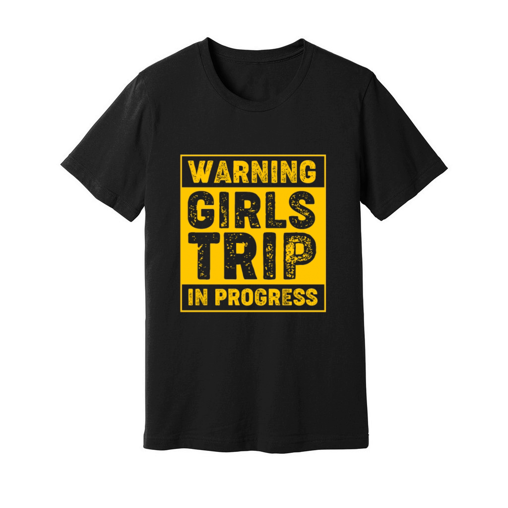 Funny Cruise Squad Warning Girls Trip In Progress Unisex Jersey Tee