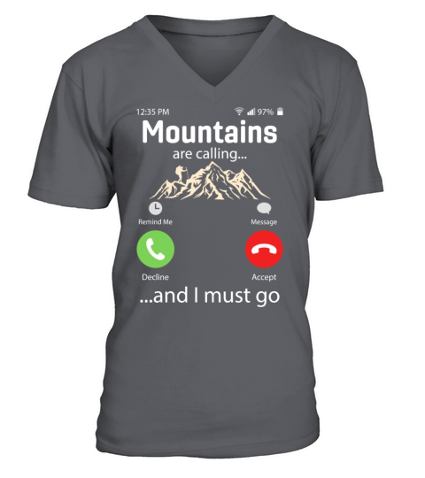 Mountains Are Calling And I Must Go Shirt V-Neck T-shirt