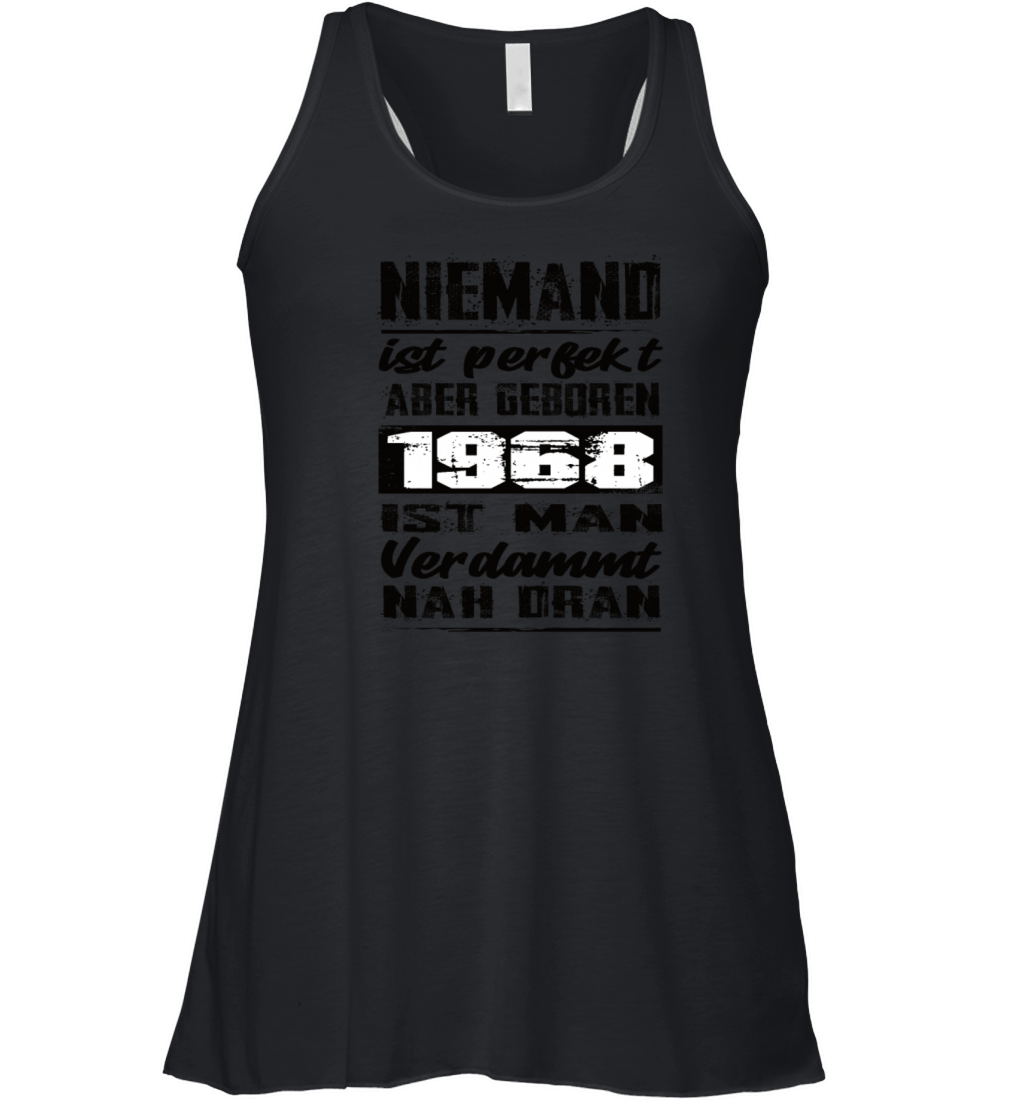 Nobody Is Perfect But Born 1968 Birthday Women's Flowy Tank Top