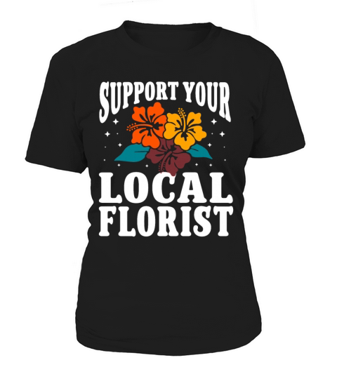 Florist Floral Flower Floristry Women's T-Shirt