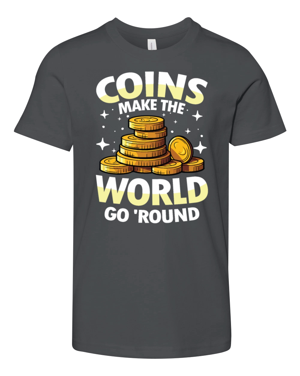 Coins Make The World Go Round for a Coin Youth Unisex Jersey Tee