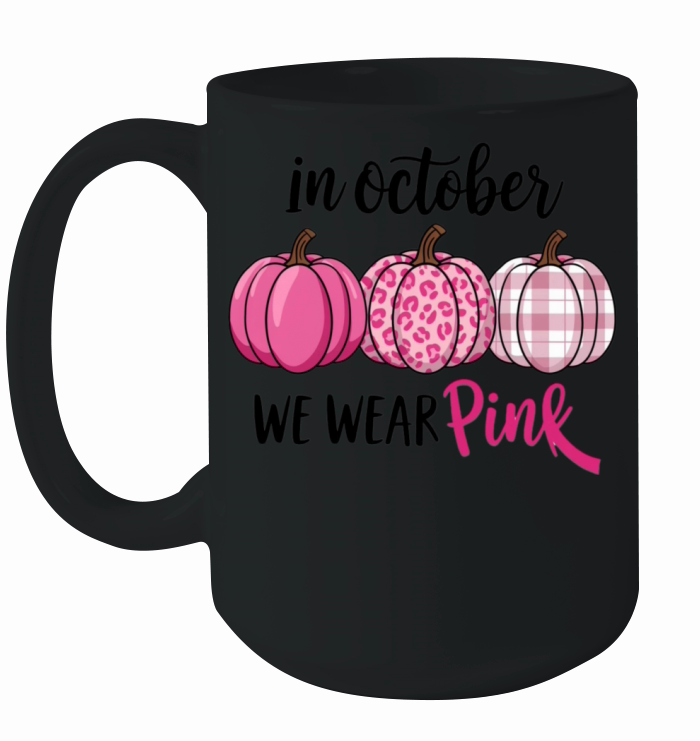In October We Wear Pink Pumpkins Ceramic Mug