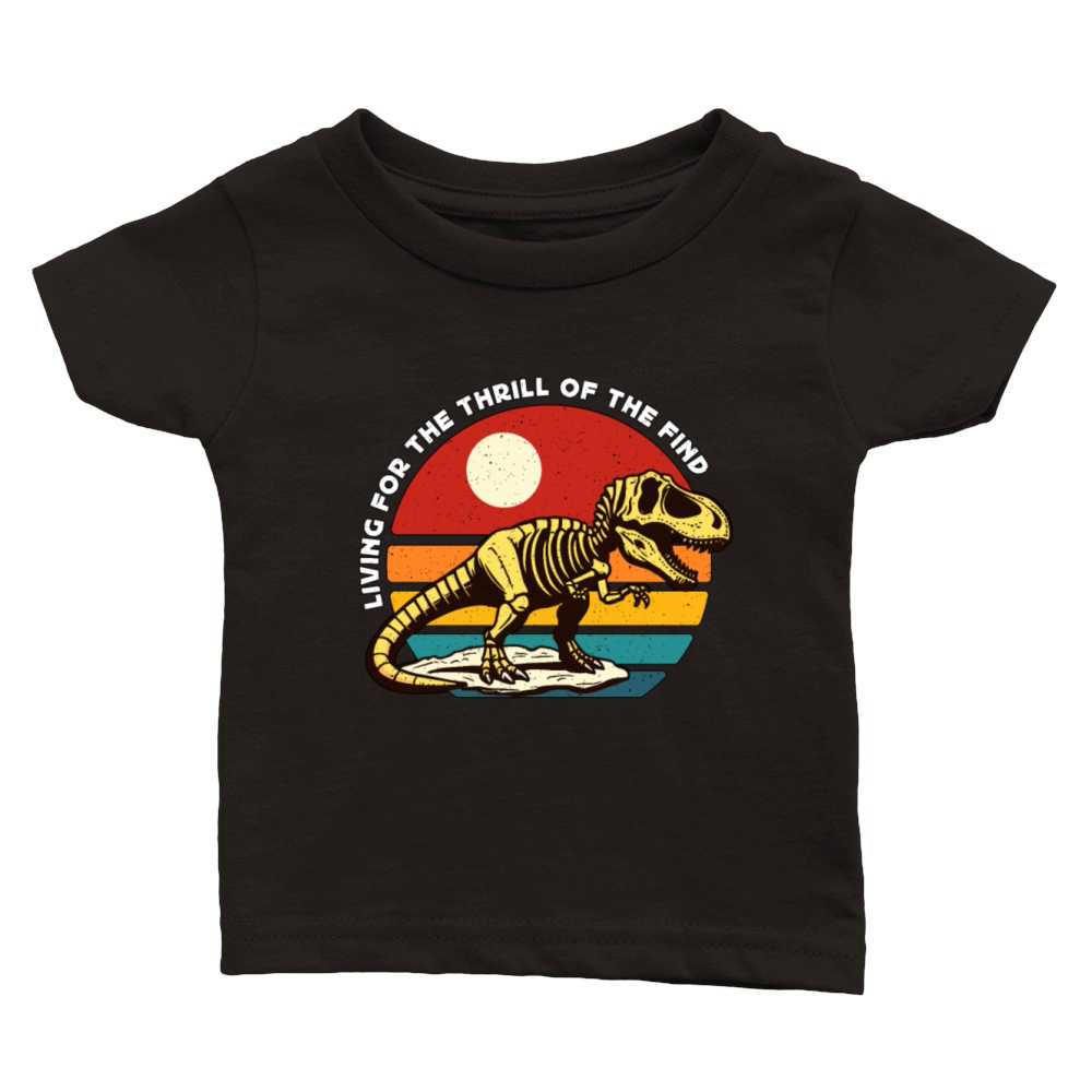 Paleontology Living For The Thrill Fossil Hunter Classic Baby Crewneck T-shirt