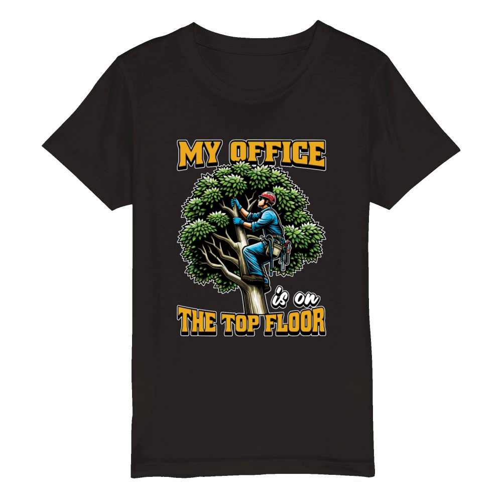 Logging My Office Is On The Top Floor Tree Climber Organic Kids Crewneck T-shirt