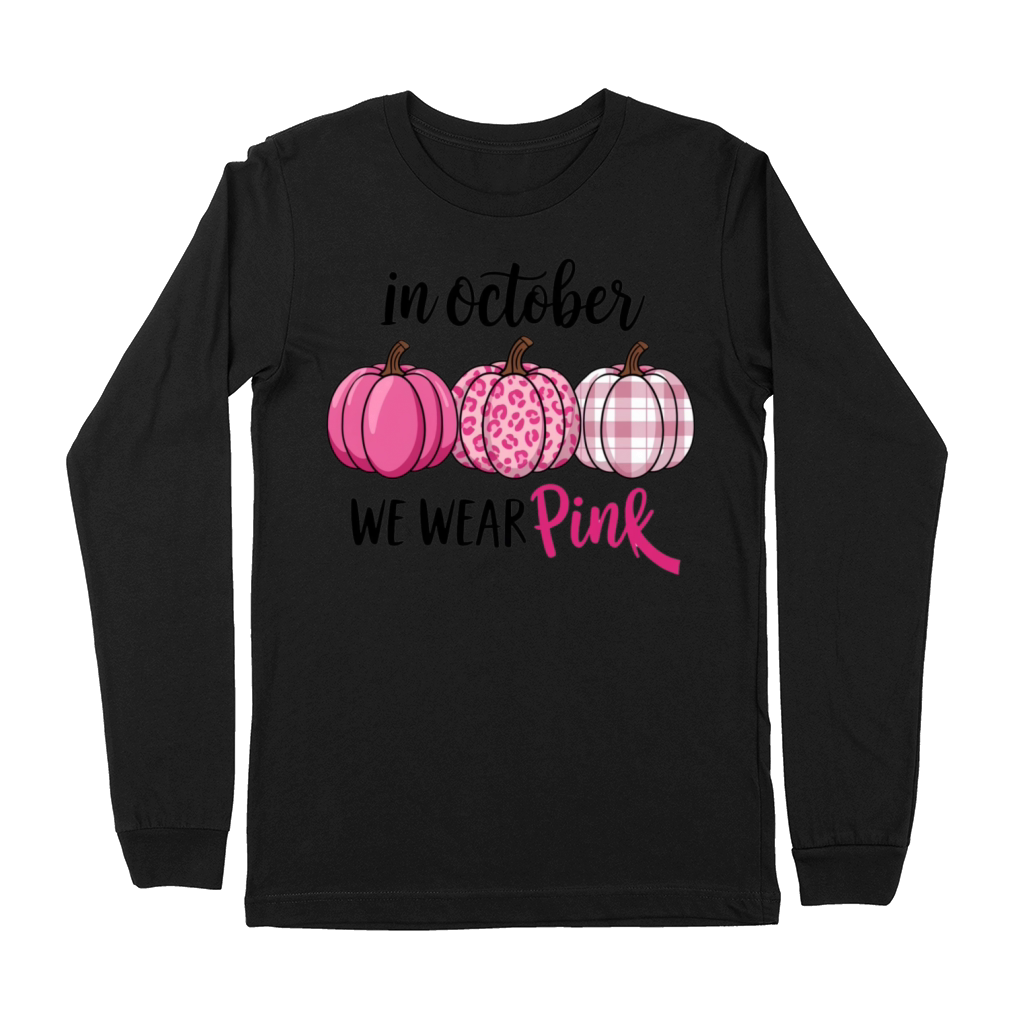 In October We Wear Pink Pumpkins Premium Long Sleeve