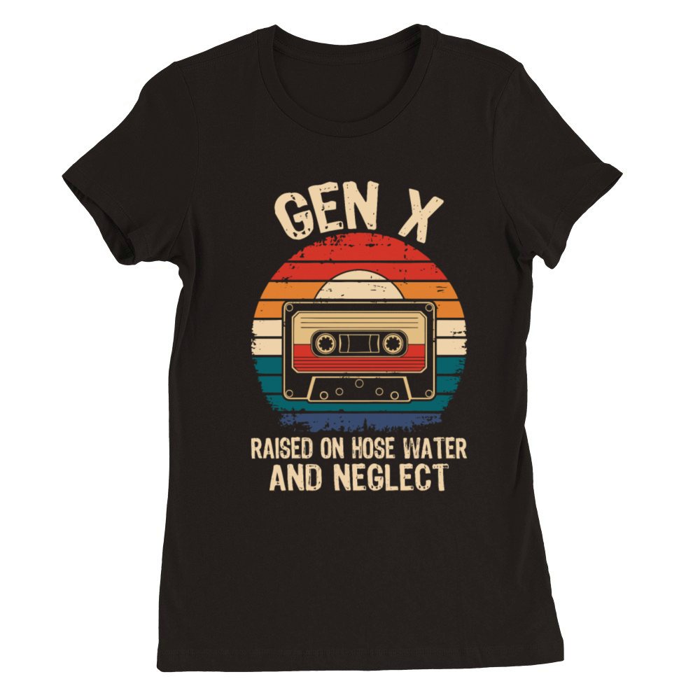 Gen X Retro Cassette Raised on Hose Water Vintage Premium Womens Crewneck T-shirt