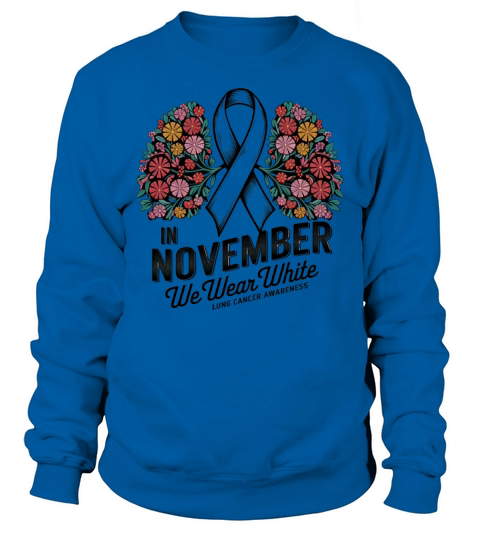 November White Ribbon Floral Lung Cancer Awareness Sweatshirt Unisex
