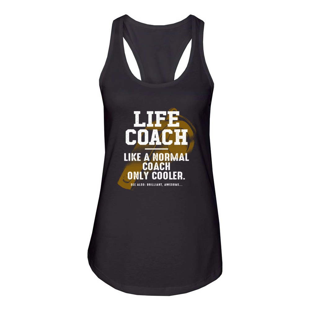 Life Coach Like a Normal Coach Mindset Mentor Funn Women's Racerback Tank