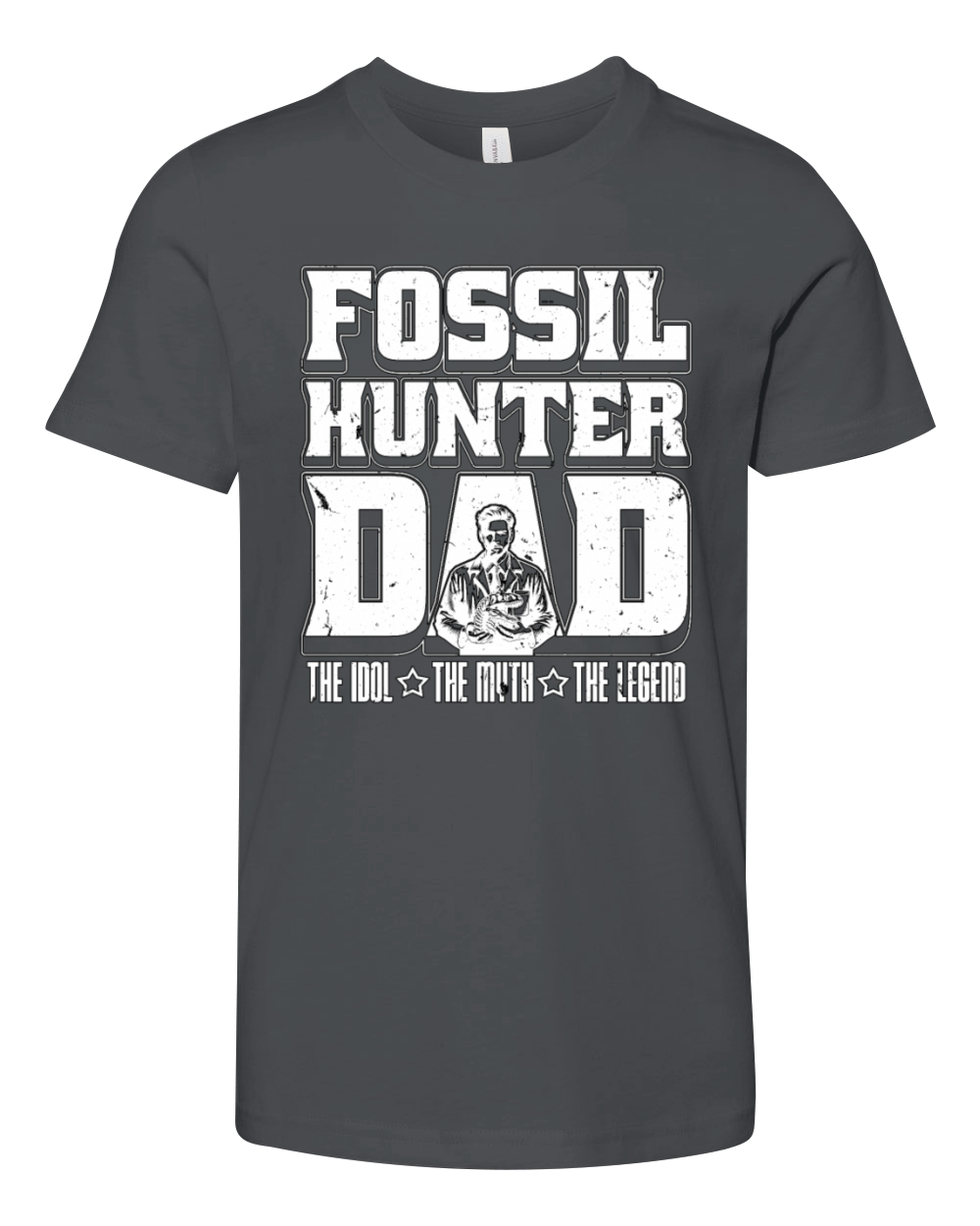 Fossil Hunter Dad The Idol The Myth Paleontologist Youth Unisex Jersey Tee