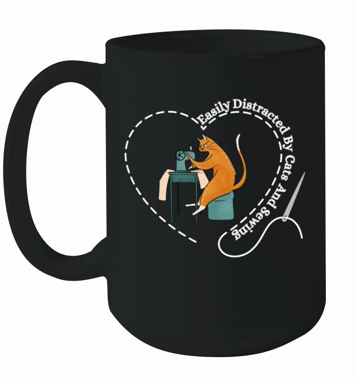Easily Distracted By Cats And Sewing - seamstress Ceramic Mug