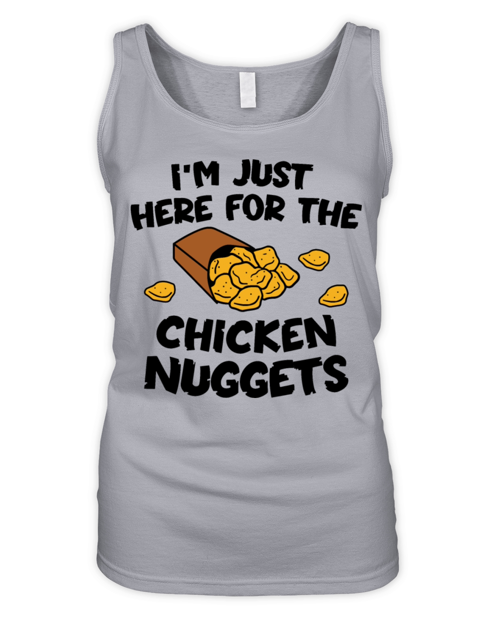 Im Just Here for Chicken Nuggets Organic Women's Tank Top