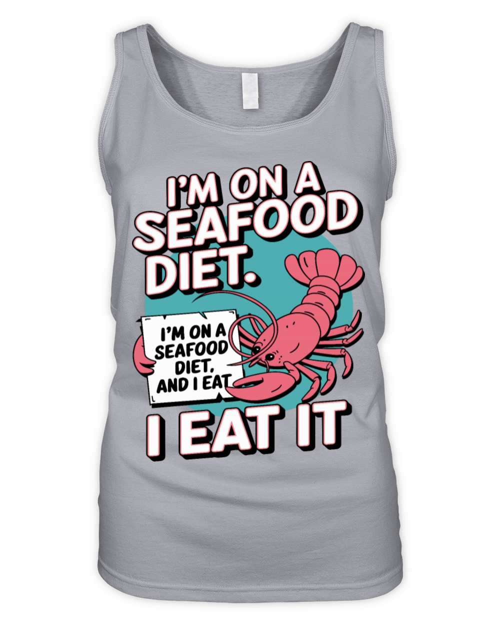 Im on a Seafood Diet Funny Lobster Design Organic Women's Tank Top