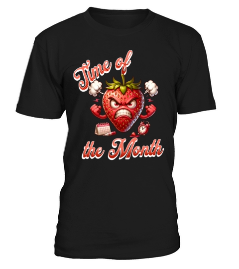 Time of the Month Strawberry Humor Periode T-Shirt Unisex