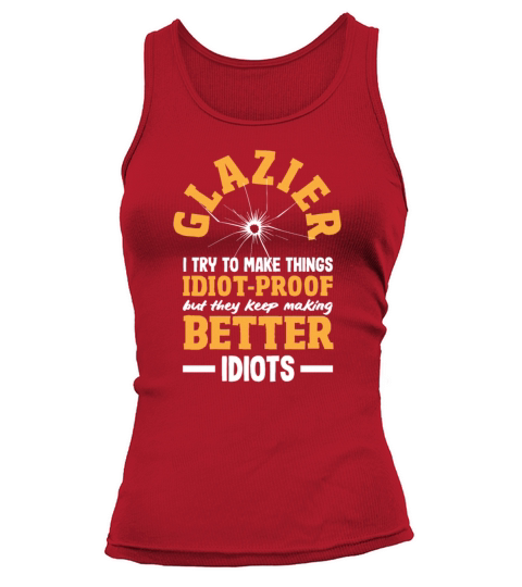 Funny Glazier Gift Tank top Woman