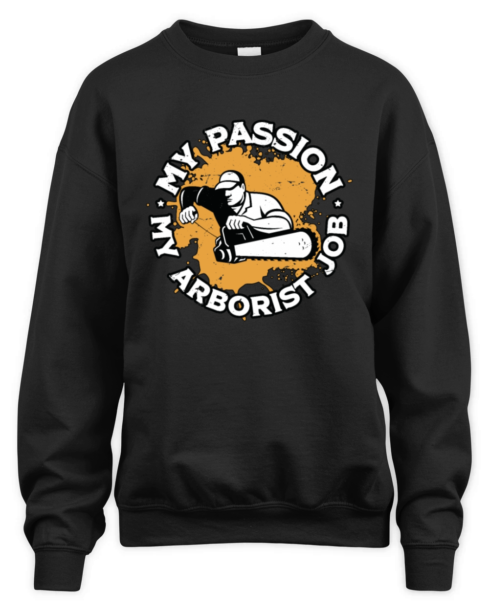 Arborist My Passion My Arborist Tree Specialist Unisex Premium Crewneck Sweatshirt
