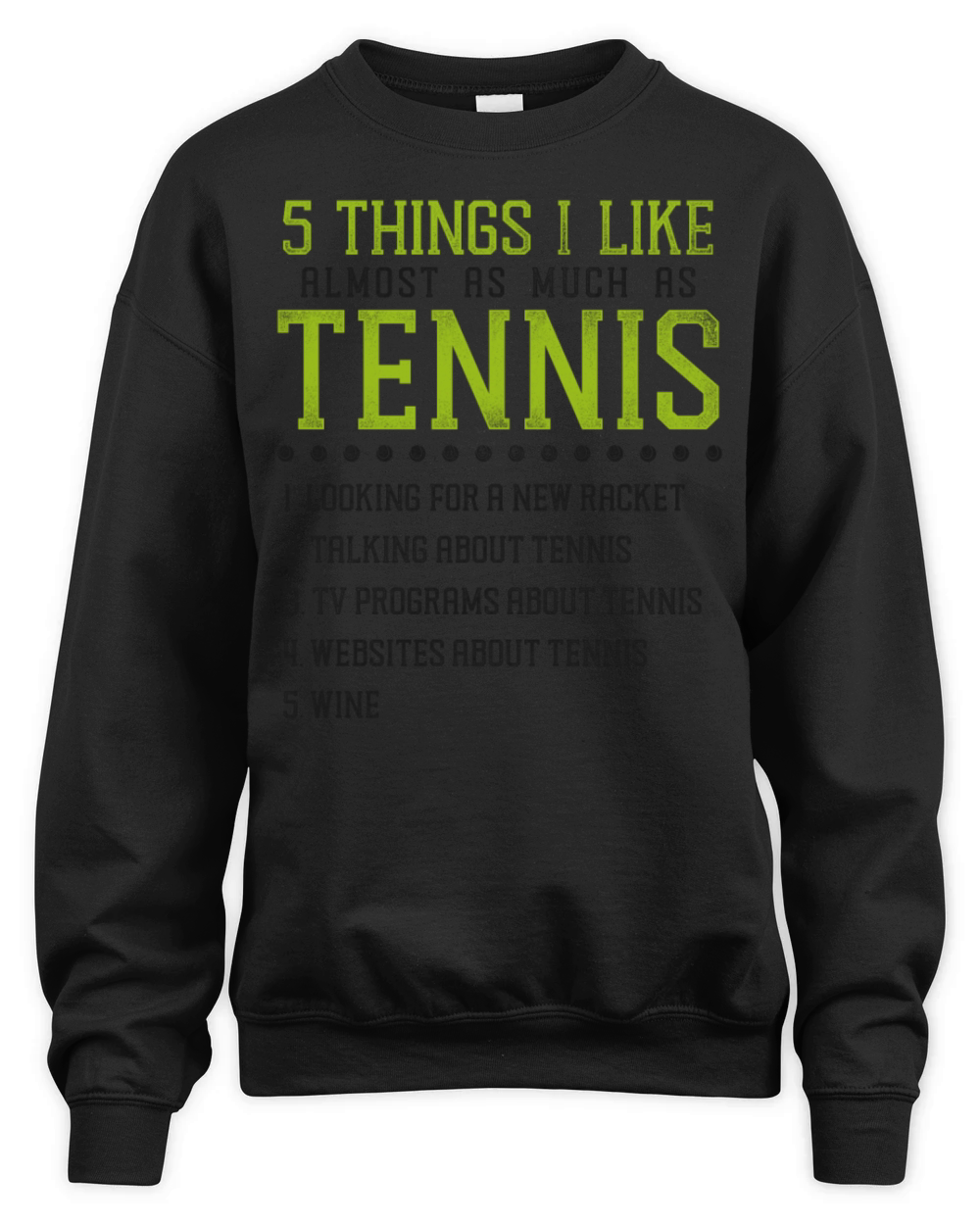 Funny Tennis Player Racket Wine 6 Unisex Premium Crewneck Sweatshirt