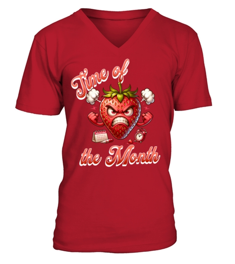 Time of the Month Strawberry Humor Periode V-Neck T-shirt