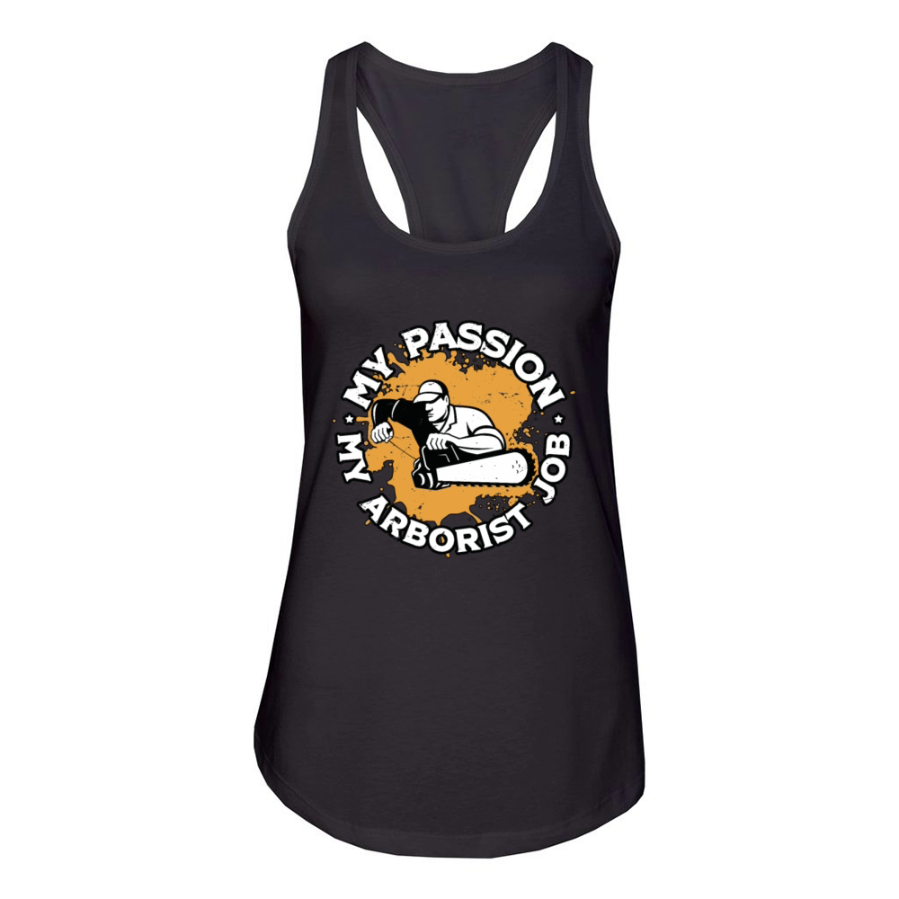 Arborist My Passion My Arborist Tree Specialist Women's Racerback Tank