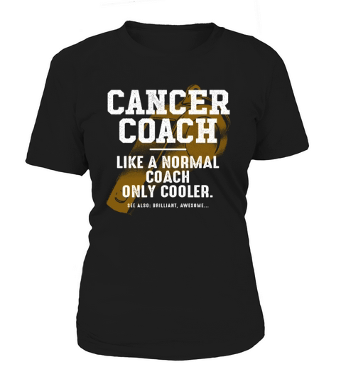 Cancer Coach Like a Normal Coach Cancer Survivor F Women's T-Shirt
