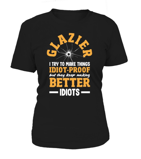 Funny Glazier Gift Women's T-Shirt