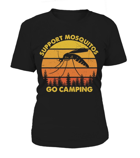 Support Mosquitos Go Camping Retro Funny Camper Women's T-Shirt