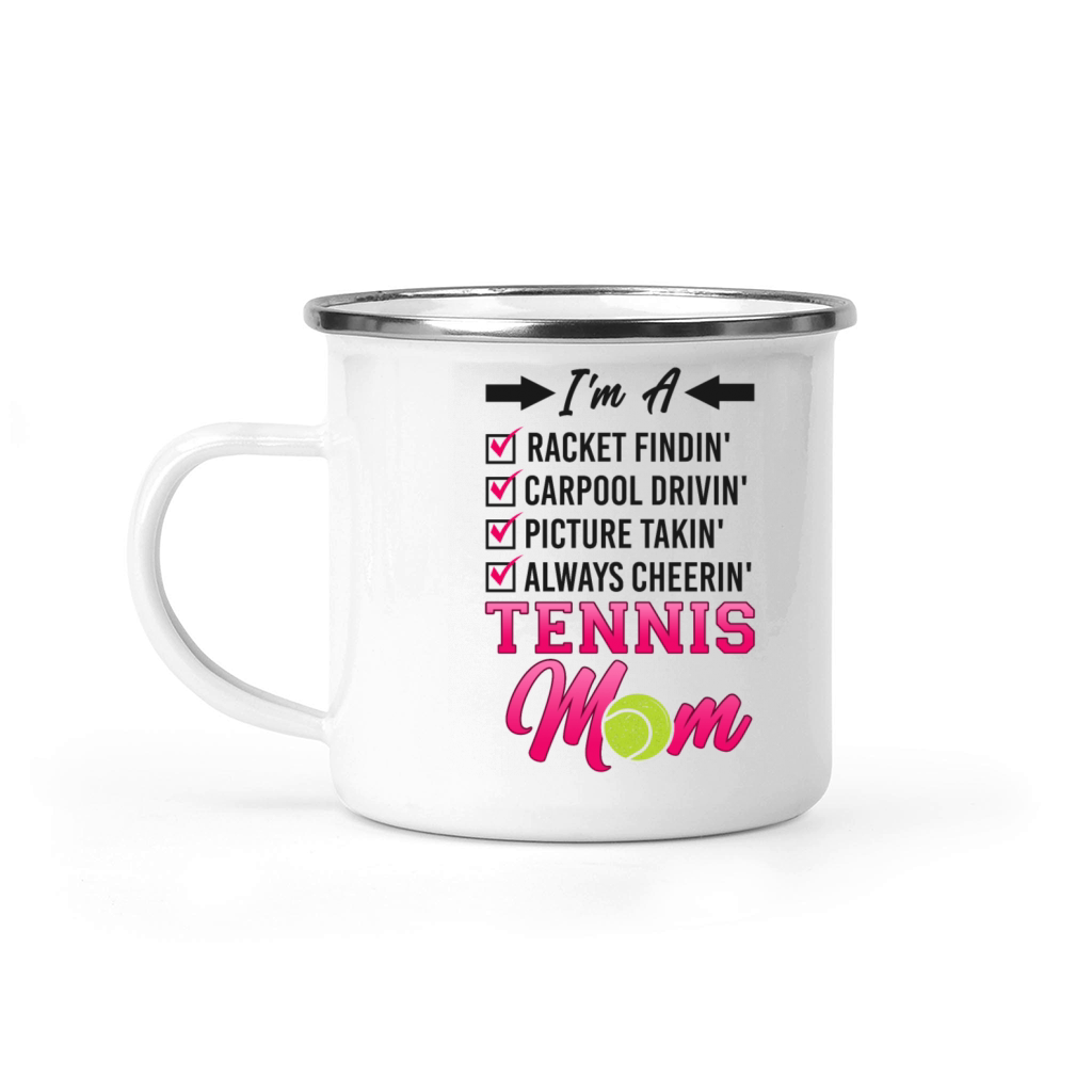 Funny Tennis Player Racket Mom Im Camping Mug