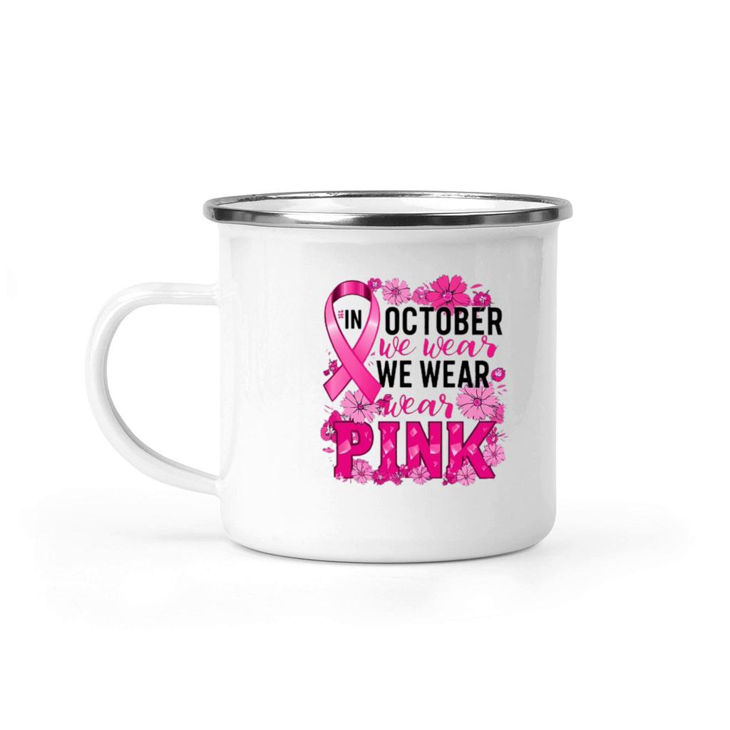 In October We Wear Pink Camping Mug