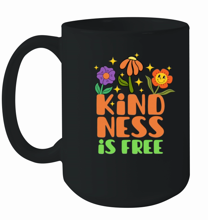 kindness Is Free Ceramic Mug
