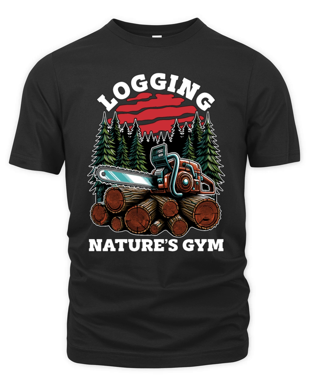 Logging Natures Gym Arborist Woodworking Logger Organic Unisex T-shirt