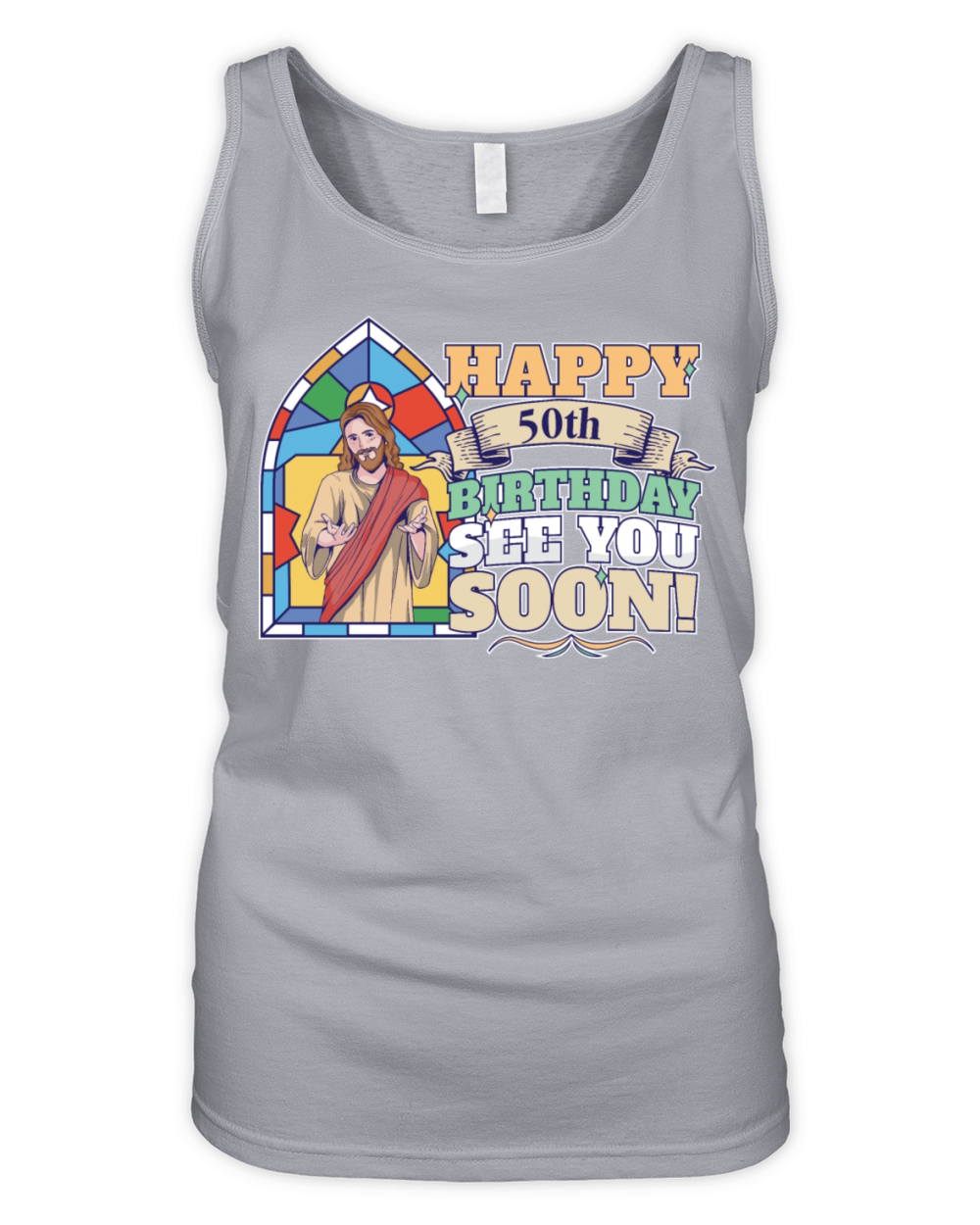 Happy 50th Birthday See You Soon Funny Jesus Meme Organic Women's Tank Top