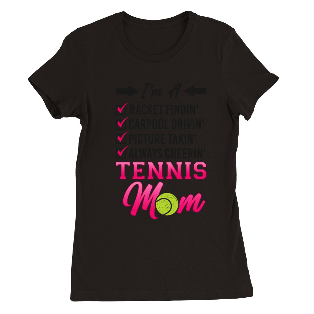 Funny Tennis Player Racket Mom Im Premium Womens Crewneck T-shirt