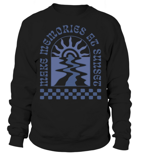 Make Memories At Sunset Retro Sweatshirt Unisex