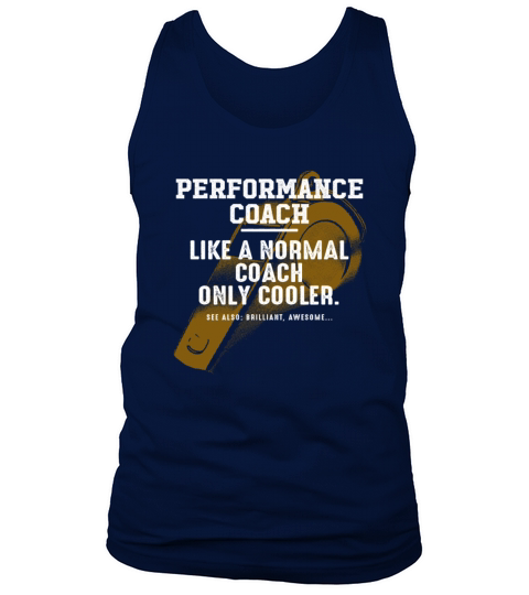 Performance Coach Like a Normal Coach Decision Mak Tank Top Unisex