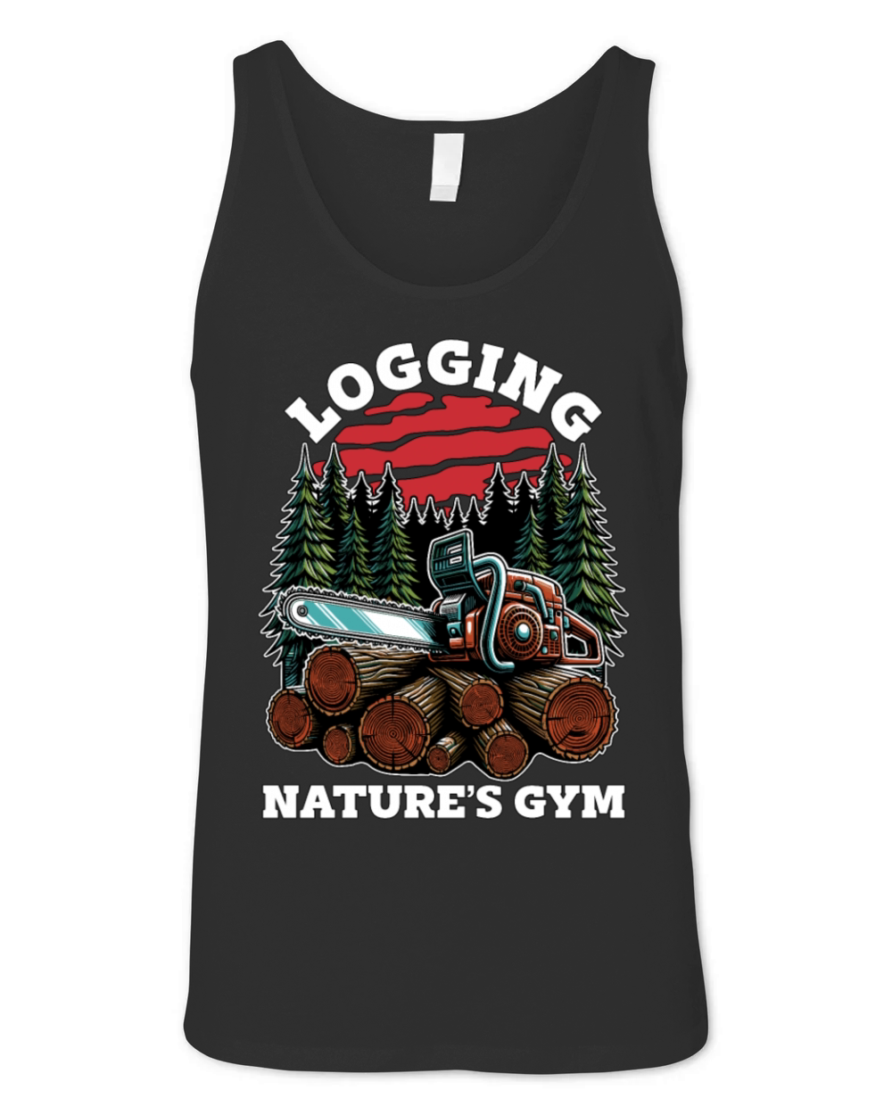 Logging Natures Gym Arborist Woodworking Logger Unisex Jersey Tank