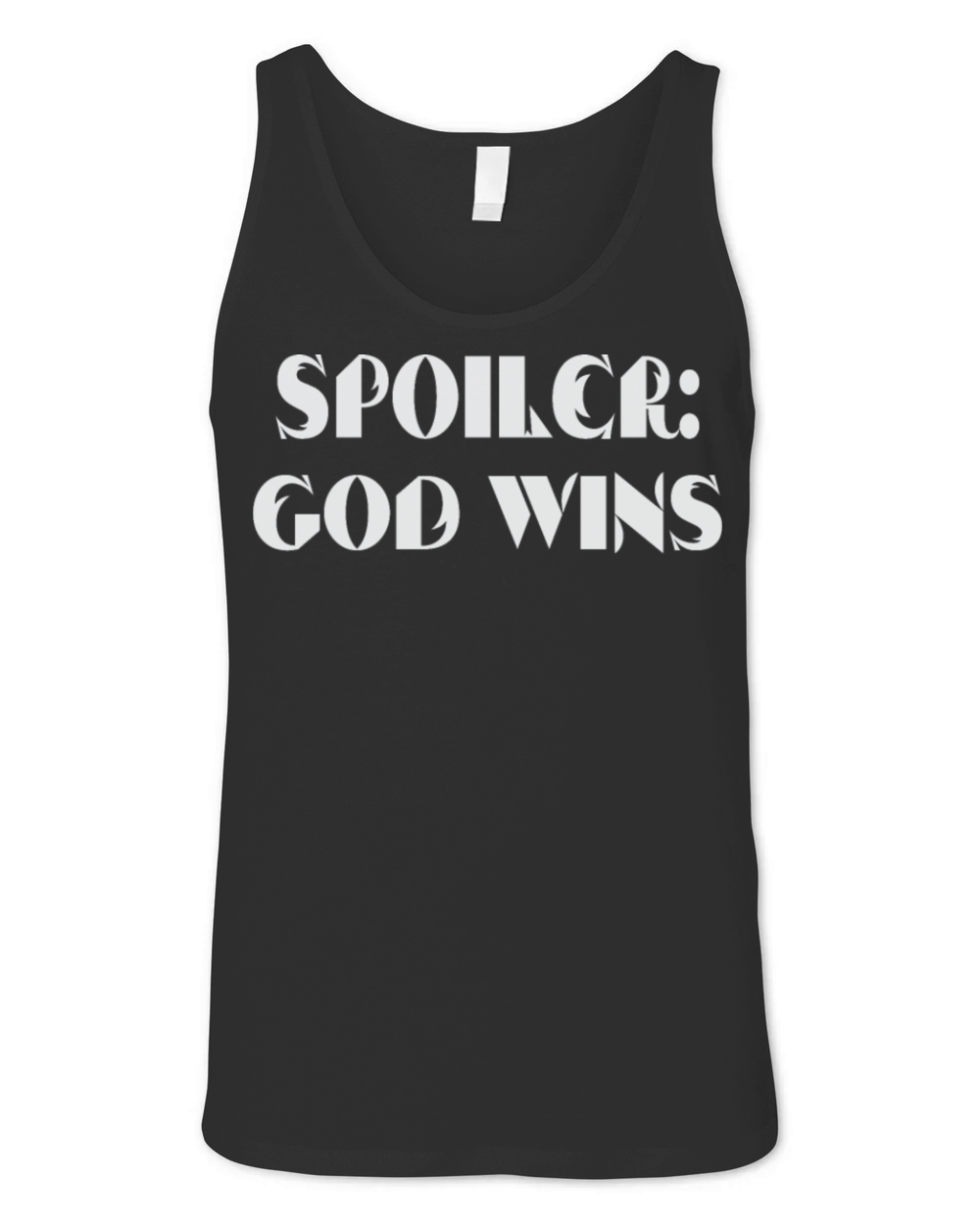Spoiler God Wins Quote Saying Motivational Unisex Jersey Tank