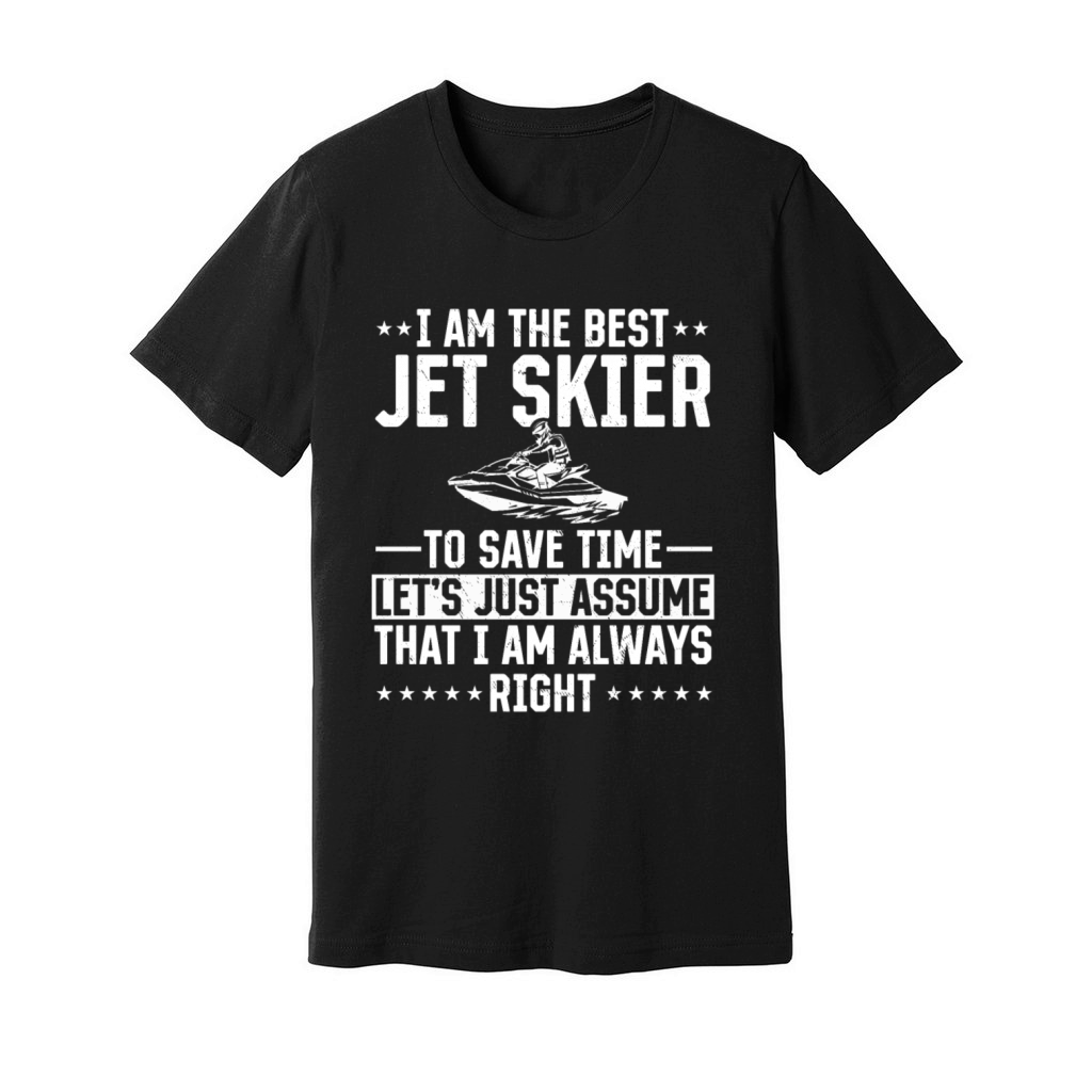 Funny Jetski Rider - I am the best jet skier Unisex Jersey Tee