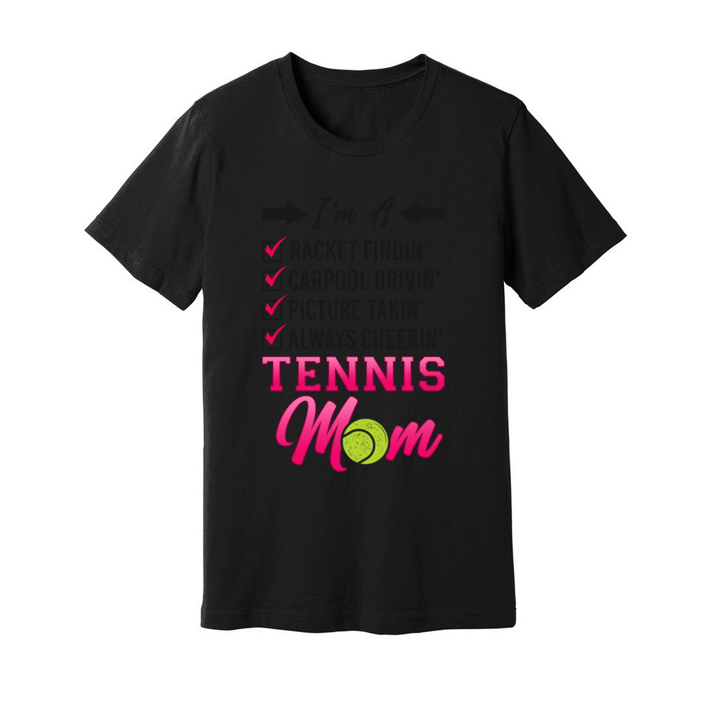 Funny Tennis Player Racket Mom Im Unisex Jersey Tee