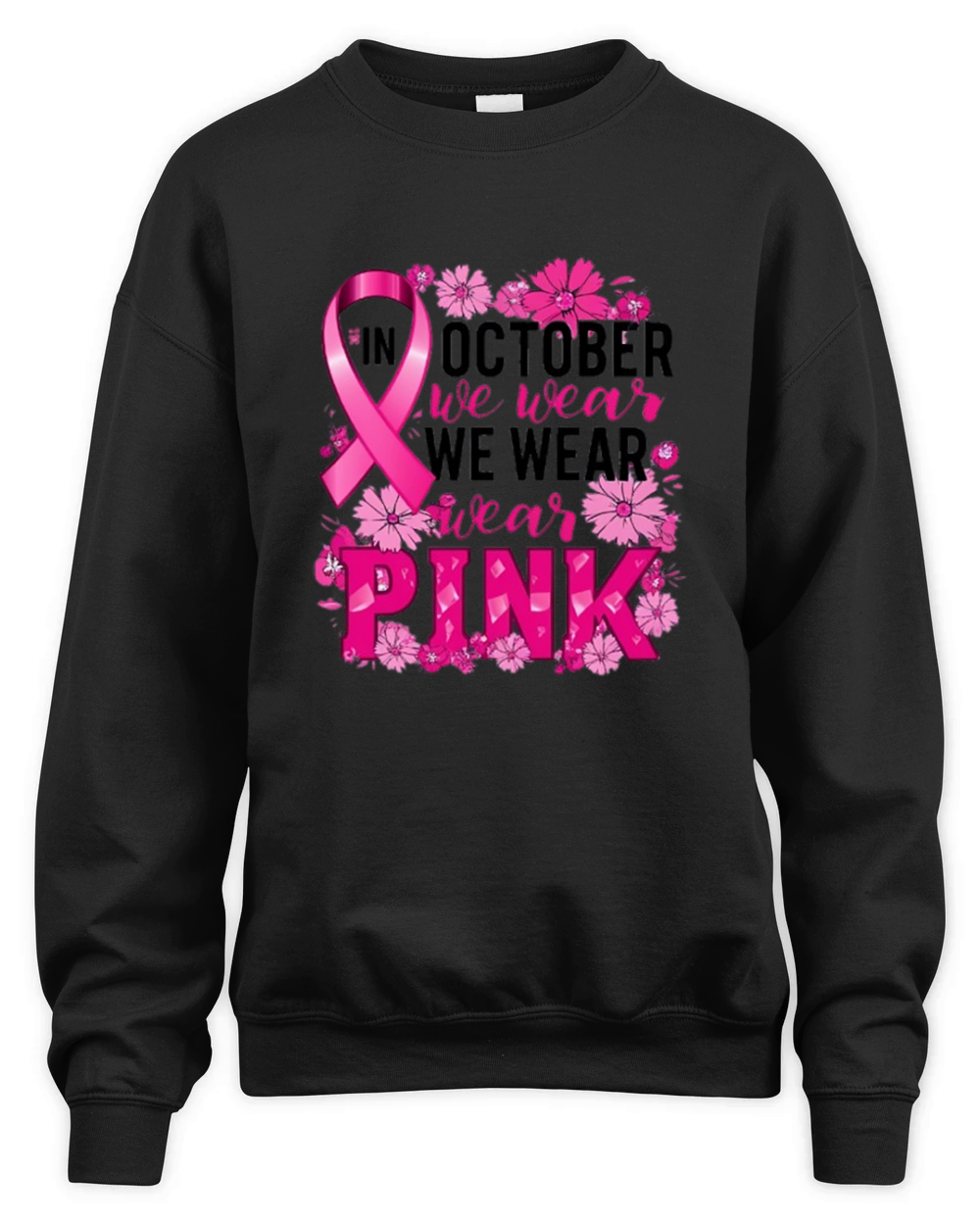 In October We Wear Pink Unisex Premium Crewneck Sweatshirt