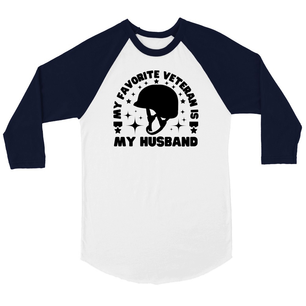 My Favorite Veteran Is My Husband Unisex ¾ sleeve Raglan T-shirt
