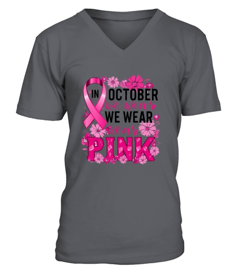In October We Wear Pink V-Neck T-shirt