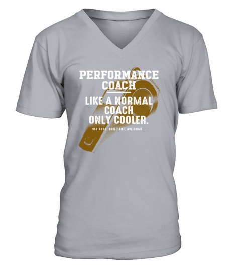 Performance Coach Like a Normal Coach Decision Mak V-Neck T-shirt